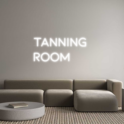 Custom Neon: Tanning 
Room