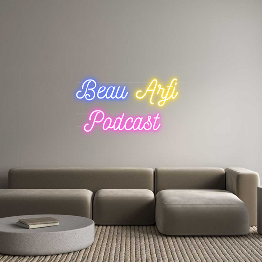 Custom Neon: Beau Arfi 
 ...