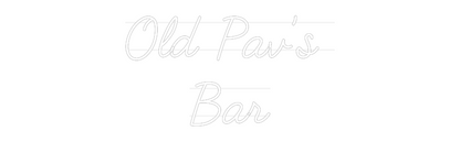 Custom Neon: Old Pav’s 
Bar