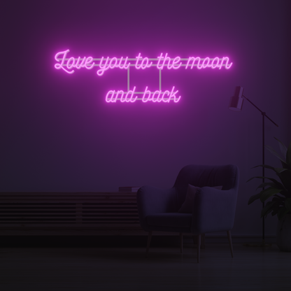 LOVE YOU TO THE MOON AND BACK 3D PRINTED CUSTOM NEON SIGN